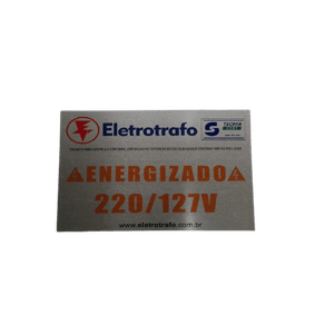 Placa Aluminio 160X100X0,5mm Mod. Energizado 220/127V - ELETROTRAFO